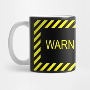 Warning sign with Yellow stripes Mug